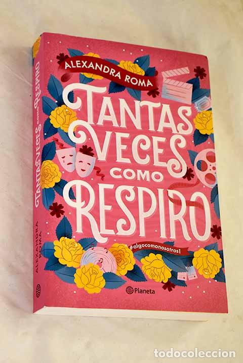 Libri di seconda mano: Tantas veces como respiro.- Roma, Alexandra