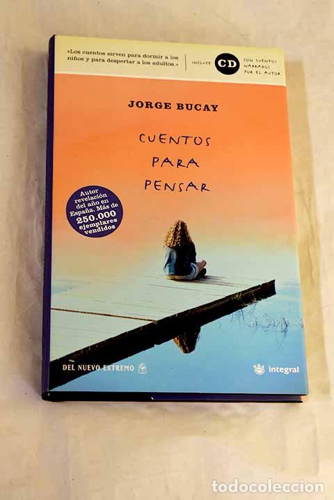Libros: Cuentos para pensar: Bucay, Jorge.- Bucay, Jorge - Foto 1