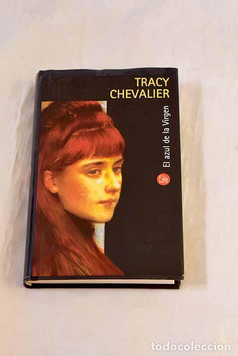 Livres: El azul de la Virgen.- Chevalier, Tracy