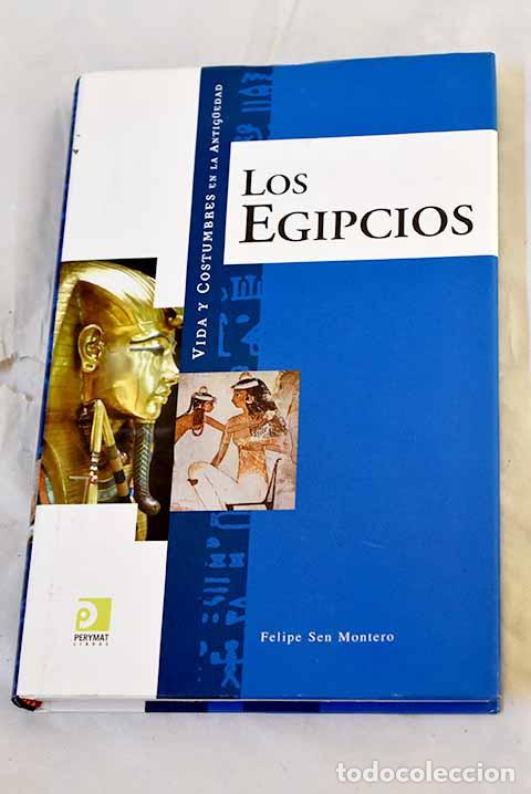 Libros: Vida y costumbres de los egipcios.- Sen, Felipe - Foto 1