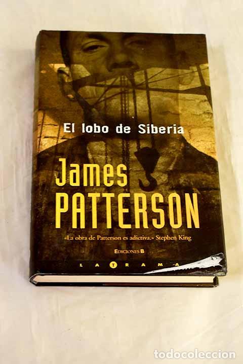 Livres: El lobo de Siberia: Patterson, James.- Patterson, James