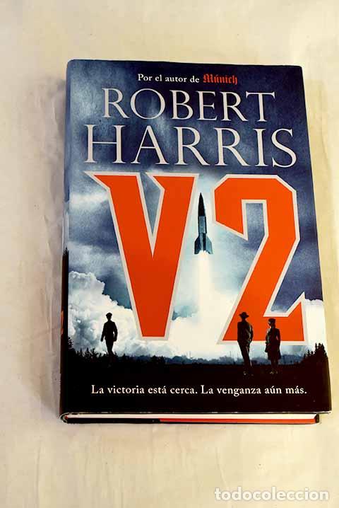 Libros: V2: Harris, Robert: Grijalbo..- Harris, Robert - Foto 1