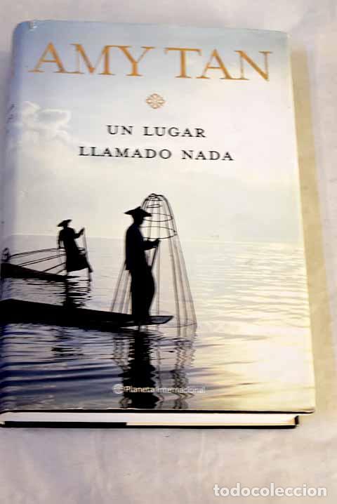 Libros: Un lugar llamado nada.- Tan, Amy - Foto 1