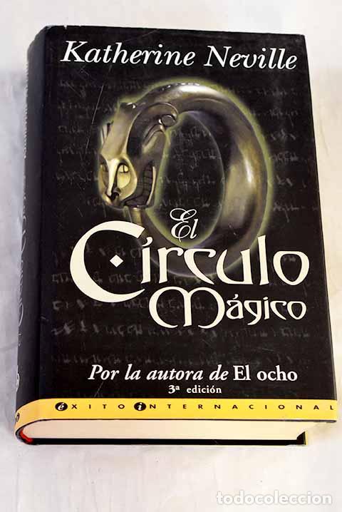 Livres: El c&iacute;rculo m&aacute;gico: Neville, Katherine.- Neville, Katherine