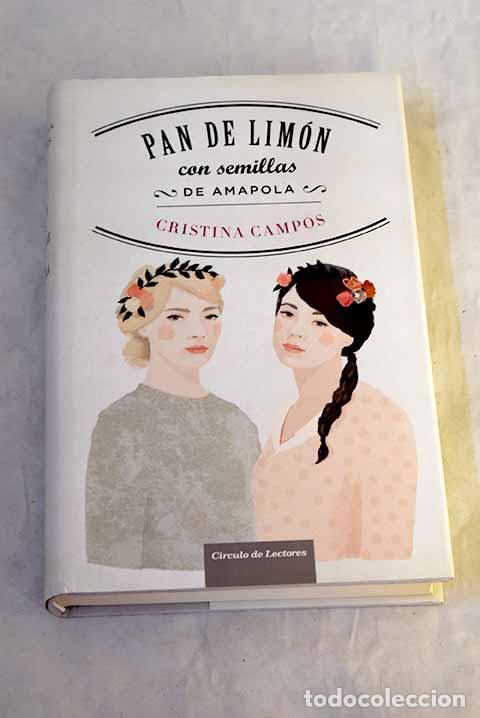 Libros: Pan de lim&oacute;n con semillas de amapola.- Campos, Cristina