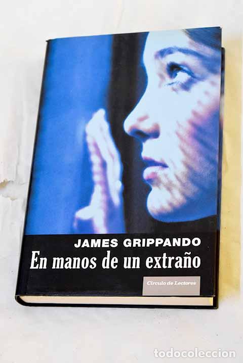 Libros: En manos de un extra&ntilde;o.- Grippando, James