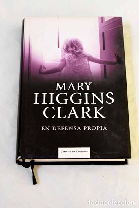 Libros: En defensa propia: Clark, Mary Higgins.- Clark, Mary Higgins