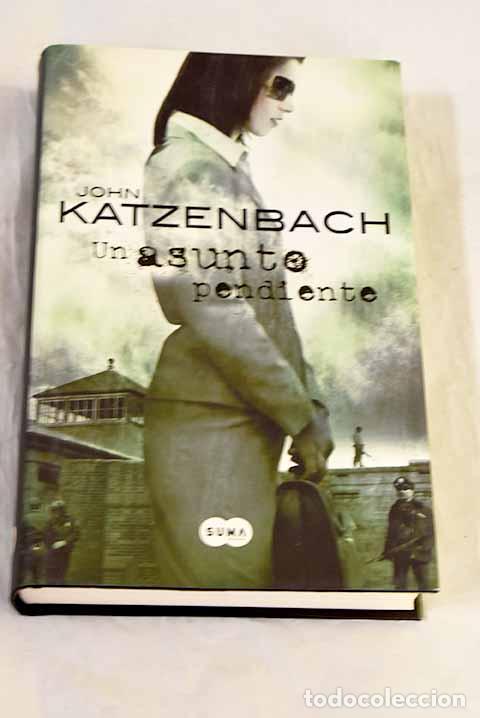 Libros: Un asunto pendiente: Katzenbach, John.- Katzenbach, John
