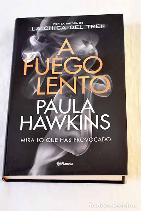 Libros: A fuego lento: Hawkins, Paula.- Hawkins, Paula