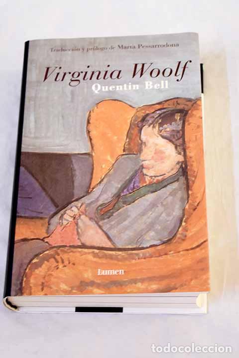 Libros: Virginia Woolf: Bell, Quentin.- Bell, Quentin