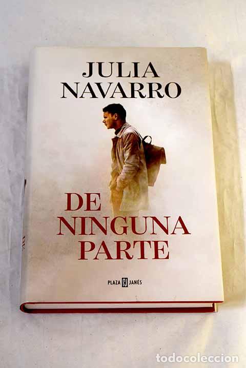 Libros: De ninguna parte: Navarro, Julia.- Navarro, Julia