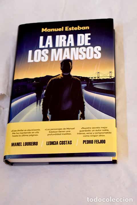 Libros: La ira de los mansos.- Esteban, Manuel