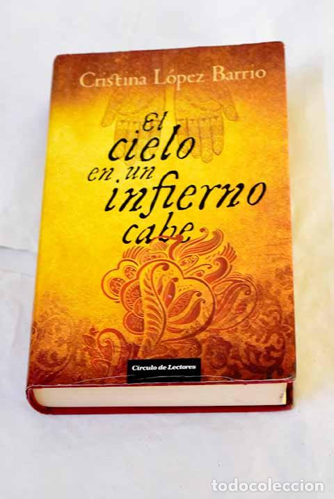 Libri di seconda mano: El cielo en un infierno cabe.- L&oacute;pez Barrio, Cristina