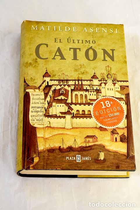 Libri di seconda mano: El &uacute;ltimo Cat&oacute;n: Asensi, Matilde.- Asensi, Matilde
