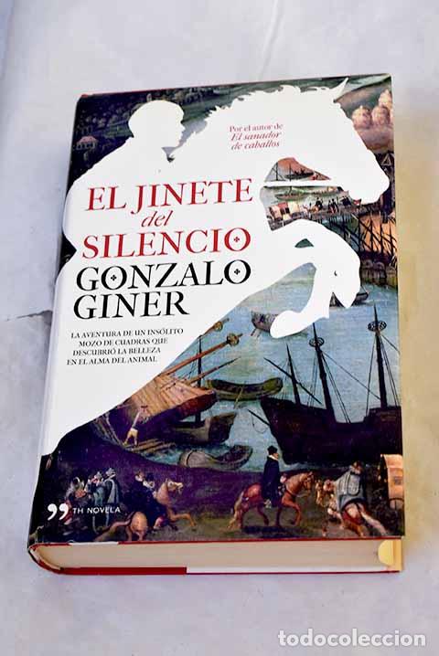 Libri di seconda mano: El jinete del silencio.- Giner, Gonzalo