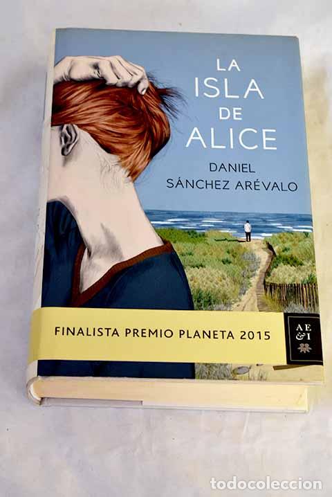 Libros: La isla de Alice: Sanchez Arevalo, Daniel.- Sanchez Arevalo, Daniel - Foto 1