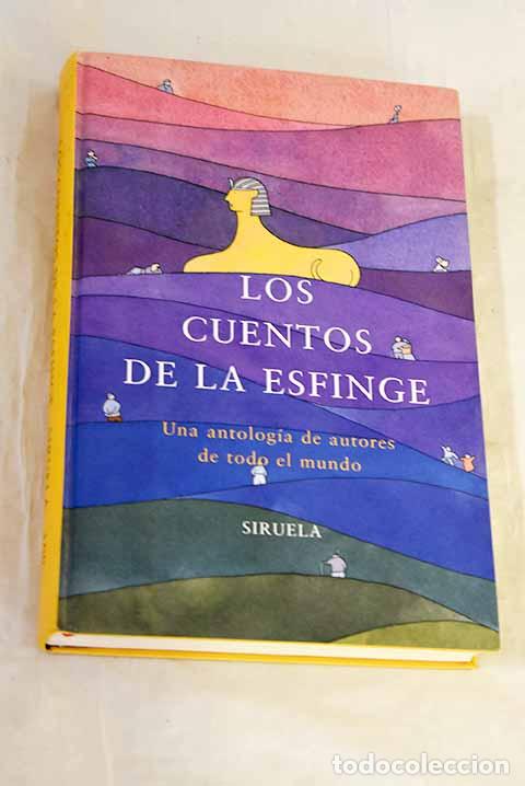 Libri di seconda mano: Los cuentos de la esfinge: una antolog&iacute;a de autores de todo el mundo