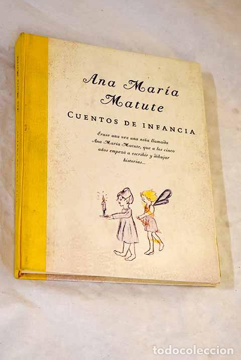 Libri di seconda mano: Cuentos de infancia: Matute, Ana Mar&iacute;a.- Matute, Ana Mar&iacute;a