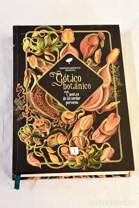 Libri di seconda mano: G&oacute;tico bot&aacute;nico: cuentos de un verdor perverso