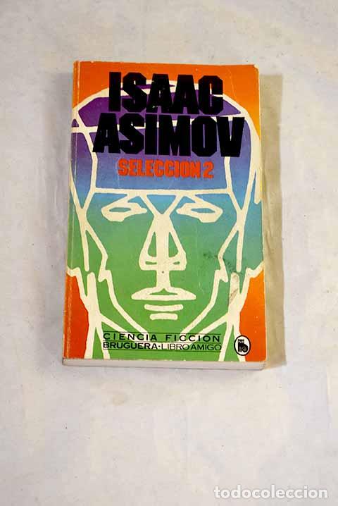Libri di seconda mano: Asimov: selecci&oacute;n 2: Asimov, Isaac.- Asimov, Isaac