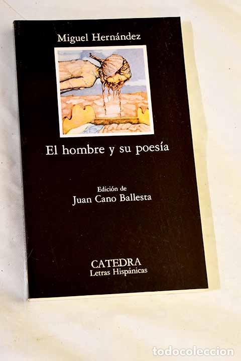 Libri di seconda mano: El Hombre y su poes&iacute;a: antolog&iacute;a.- Hern&aacute;ndez, Miguel
