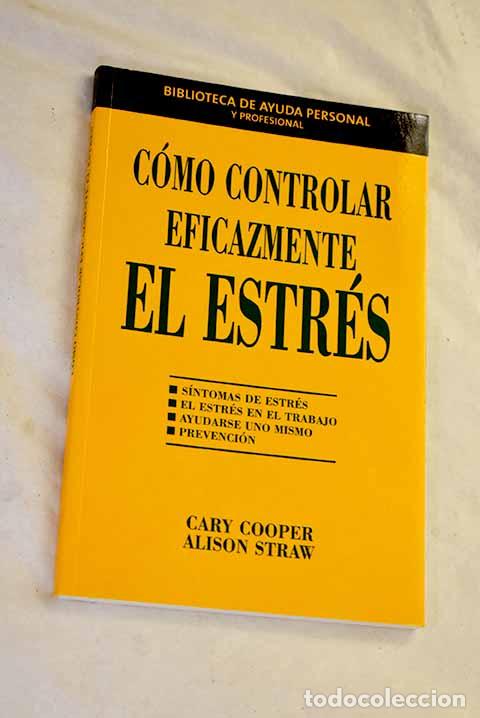 Libros: C&oacute;mo controlar eficazmente el estr&eacute;s.- Cooper, Cary L. - Foto 1