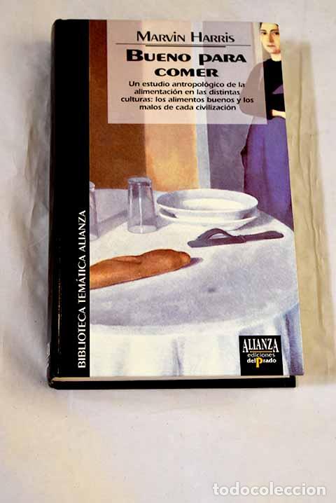 Libri di seconda mano: Bueno para comer: enigmas de alimentaci&oacute;n y cultura.- Harris, Marvin