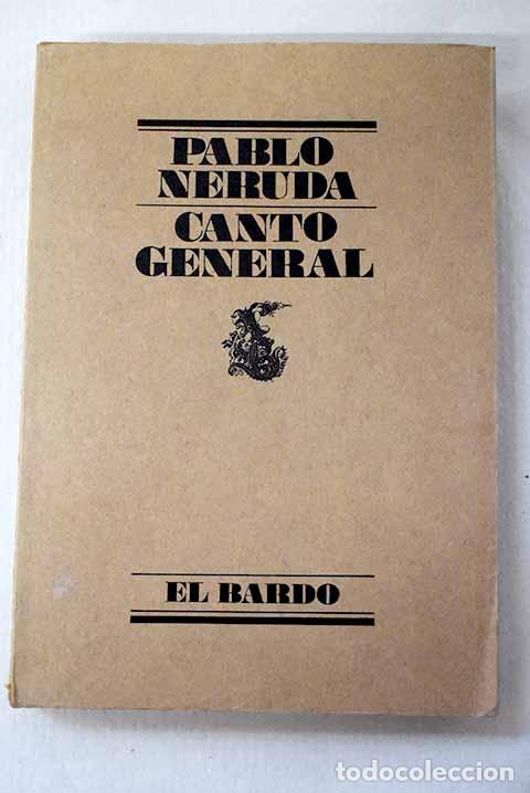 Libri di seconda mano: Canto general: Neruda, Pablo.- Neruda, Pablo