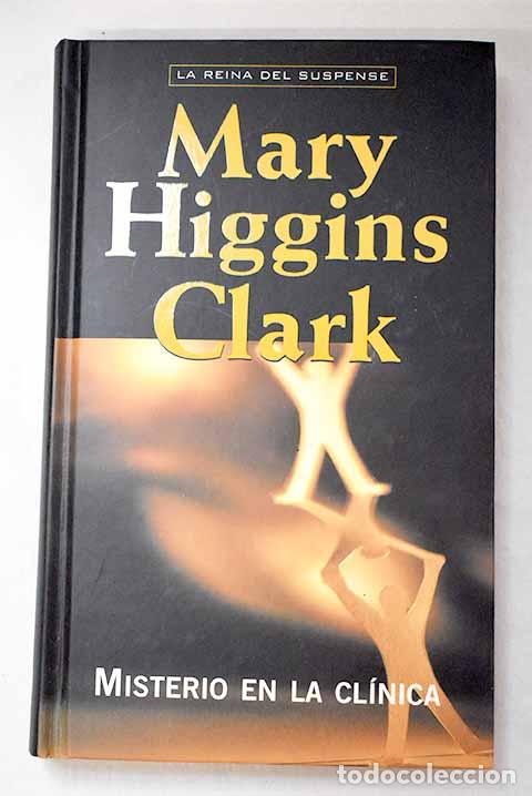 Libros: Misterio en la cl&iacute;nica.- Clark, Mary Higgins - Foto 1