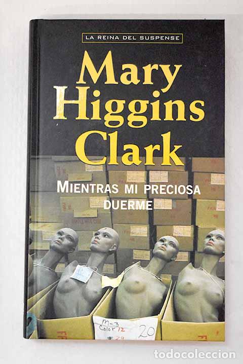 Libri di seconda mano: Mientras mi preciosa duerme.- Clark, Mary Higgins