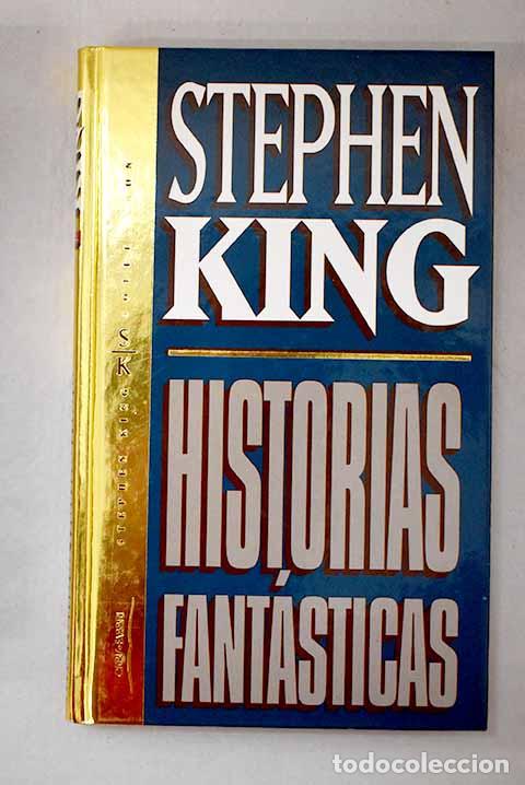 B&uuml;cher: Historias fant&aacute;sticas.- King, Stephen