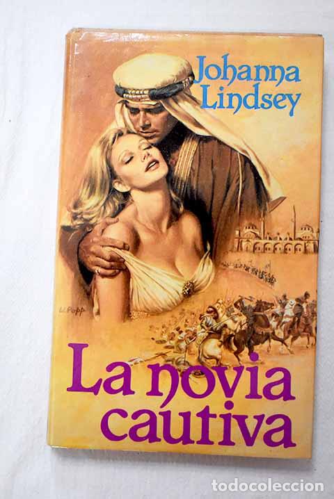 B&uuml;cher: La novia cautiva: Lindsey, Johanna.- Lindsey, Johanna