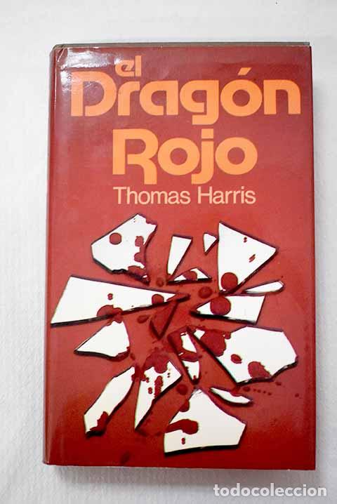 B&uuml;cher: El drag&oacute;n rojo: Harris, Thomas.- Harris, Thomas