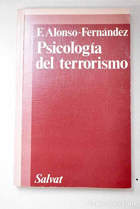 Libros: Psicolog&iacute;a del terrorismo.- Alonso-Fern&aacute;ndez, Francisco