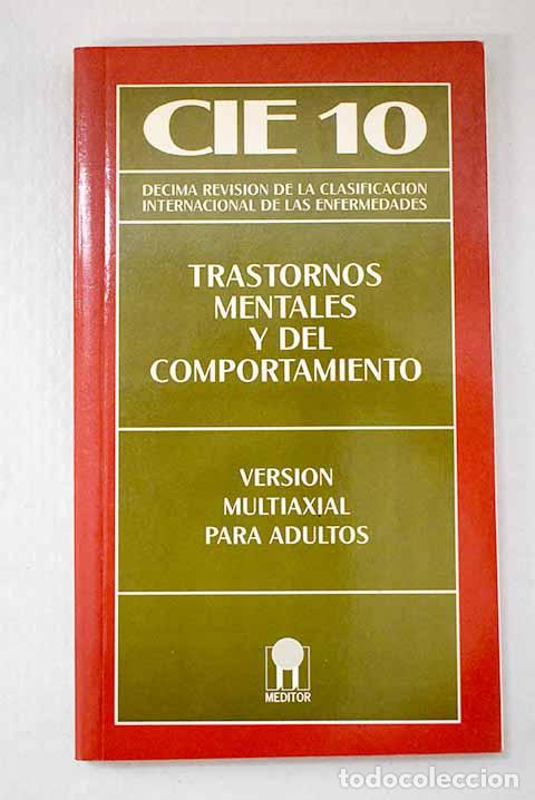 Libros: CIE 10, trastornos mentales y del comportamiento: versi&oacute;n multiaxial para adultos