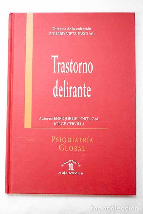 Libros: Trastorno delirante: Portugal, Enrique de.- Portugal, Enrique de