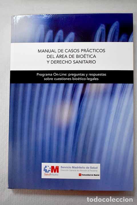 Libros: Manual de casos pr&aacute;cticos del &Aacute;rea de Bio&eacute;tica y Derecho Sanitario: programa on line