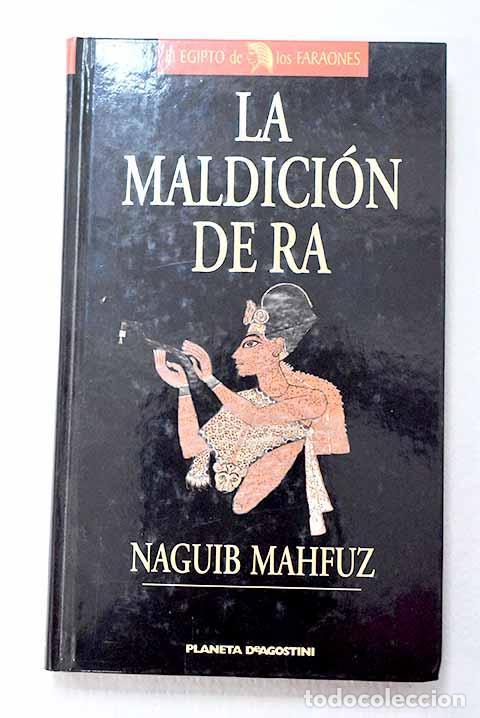 B&uuml;cher: La maldici&oacute;n de Ra: Mahfuz, Naguib.- Mahfuz, Naguib