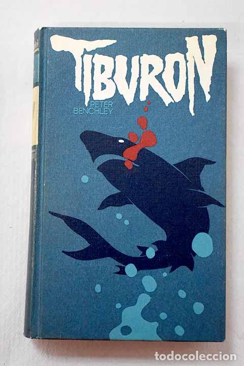 B&uuml;cher: Tibur&oacute;n: Benchley, Peter.- Benchley, Peter