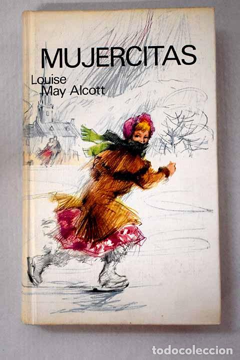 B&uuml;cher: Mujercitas: Alcott, Louise May.- Alcott, Louise May