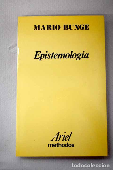 B&uuml;cher: Epistemolog&iacute;a: curso de actualizaci&oacute;n.- Bunge, Mario