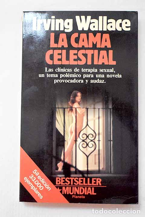 Libros: La cama celestial: Wallace, Irving.- Wallace, Irving - Foto 1