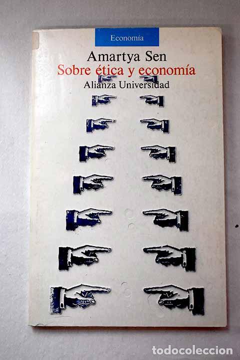 Libros: Sobre &eacute;tica y econom&iacute;a.- Sen, Amartya
