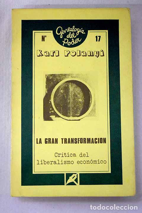 Libros: La gran transformaci&oacute;n : .Cr&iacute;tica del liberalismo econ&oacute;mico.- Polanyi, Karl