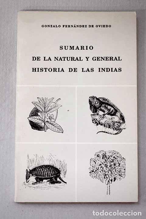 Libros: Sumario de la natural y general historia de las Indias.- Fern&aacute;ndez de Oviedo, Gonzalo