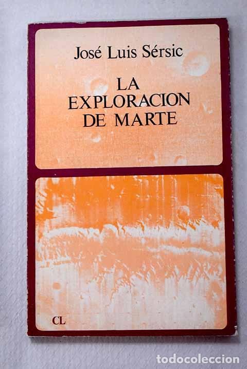Libros: La exploraci&oacute;n de Marte.- Sersic, Jos&eacute; Luis