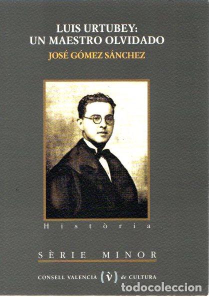 Libros: Luis Urtubey: un maestro olvidado - G&oacute;mez S&aacute;nchez, Jos&eacute;