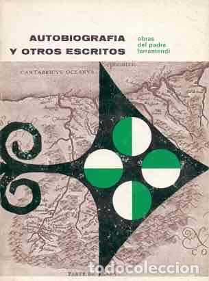 Libros: Autobiograf&iacute;a y otros escritos - Larramendi, Manuel de