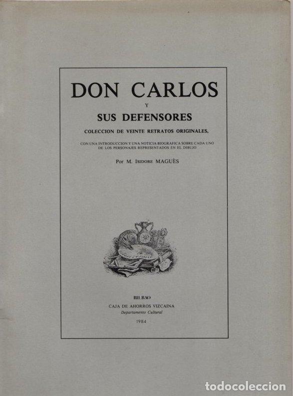 Libros: Don Carlos y sus defensores. Colecci&oacute;n de 20 retratos originales - Magu&eacute;s, M. Isidore
