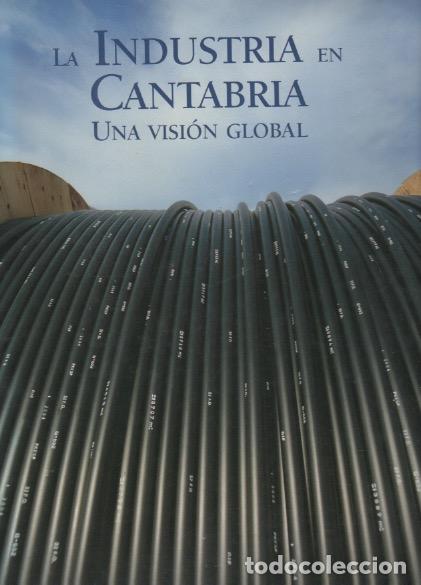 Libros: La industria en Cantabria, una visi&oacute;n global - Gonz&aacute;lez Urruela, Esmeralda / Mora, Domi